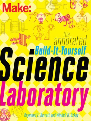 cover image of The Annotated Build-It-Yourself Science Laboratory
